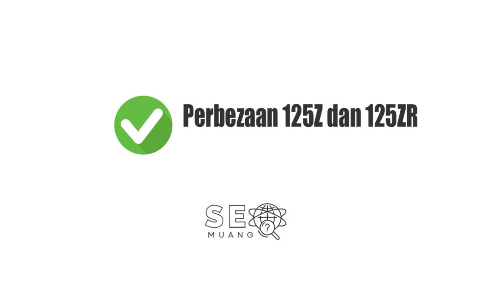 Perbezaan 125Z dan 125ZR